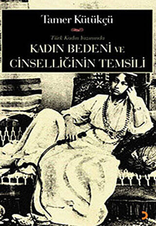 Kadın Bedeni ve Cinselliğin Temsili - 1