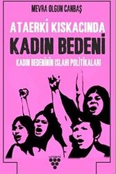 Kadın Bedenini Islah Politikaları - 1