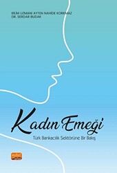 Kadın Emeği: Türk Bankacılık Sektörüne Bir Bakış - 1