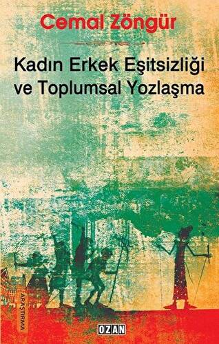 Kadın Erkek Eşitsizliği ve Toplumsal Yozlaşma - 1