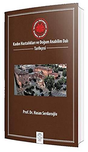 Kadın Hastalıkları ve Doğum Anabilim Dalı Tarih Tarihçesi - 1