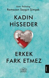 Kadın Hisseder Erkek Fark Etmez - 1