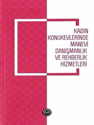 Kadın Konukevlerinde Manevi Danışmanlık ve Rehberlik Hizmetleri - 1