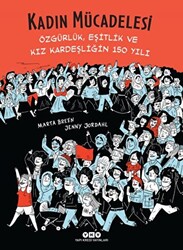Kadın Mücadelesi - Özgürlük, Eşitlik ve Kız Kardeşliğin 150 Yılı - 1