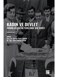 Kadın ve Devlet - Sorun ve Çözüm Temelinde Bir Suret - 1