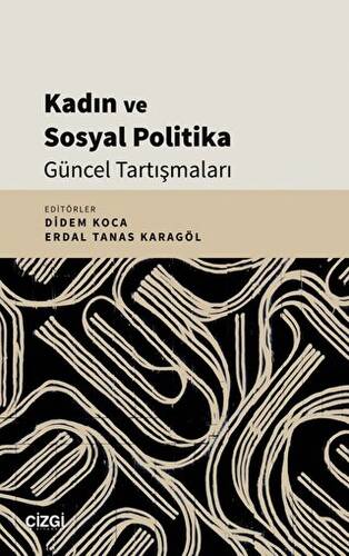 Kadın ve Sosyal Politika Güncel Tartışmaları - 1