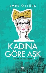 Kadına Göre Aşk - 1