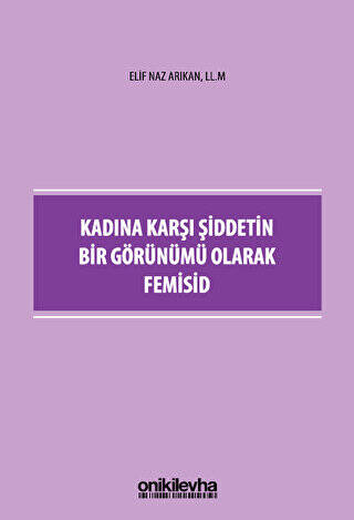 Kadına Karşı Şiddetin Bir Görünümü Olarak Femisid - 1