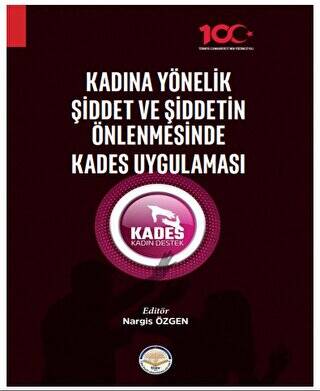 Kadına Yönelik Şiddet ve Şiddetin Önlenmesinde Kades Uygulaması - 1