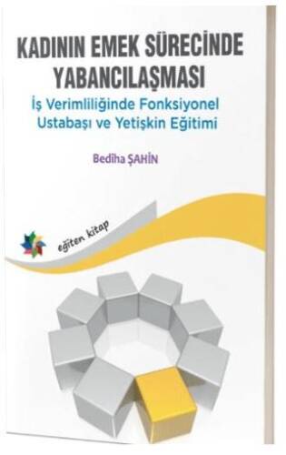 Kadının Emek Sürecinde Yabancılaşması - 1