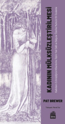 Kadının Mülksüzleştirilmesi - 1