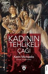 Kadının Tehlikeli Çağı - 1