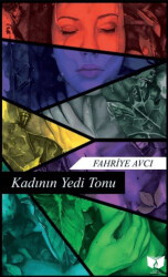 Kadının Yedi Tonu - Ateş Yayınları