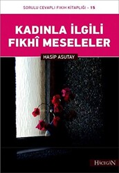 Kadınla İlgili Fıkhi Meseleler - 1