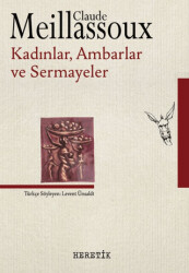 Kadınlar, Ambarlar ve Sermayeler - 1