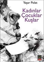 Kadınlar Çocuklar Kuşlar - 1