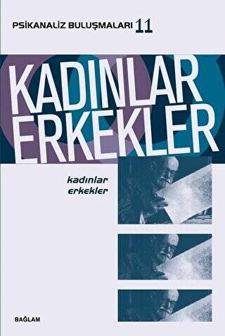 Kadınlar Erkekler - Psikanaliz Buluşmaları 11 - 1