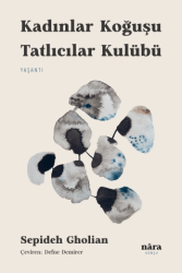 Kadınlar Koğuşu Tatlıcılar Kulübü - Nara Kitap