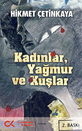 Kadınlar, Yağmur ve Kuşlar - 1