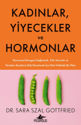 Kadınlar, Yiyecekler ve Hormonlar - Pegasus Yayınları