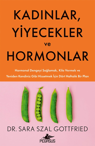 Kadınlar, Yiyecekler ve Hormonlar - 1
