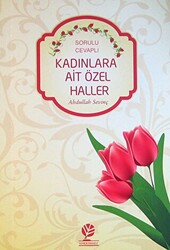 Kadınlara Ait Özel Haller Sorulu-Cevaplı - 1