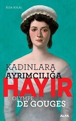 Kadınlara Ayrımcılığa Hayır - Olympe de Gouges - 1