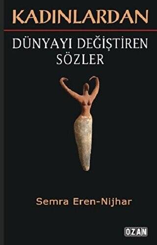 Kadınlardan Dünyayı Değiştiren Sözler - 1