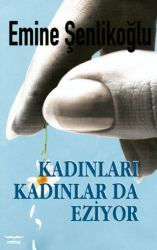Kadınları Kadınlarda Eziyor - Mektup Yayınları