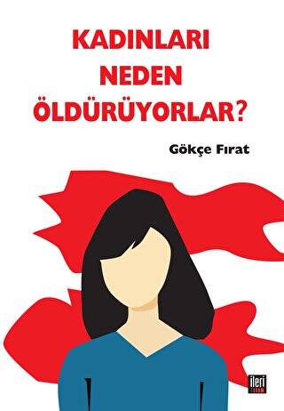 Kadınları Neden Öldürüyorlar? - 1