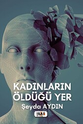 Kadınların Öldüğü Yer - 1