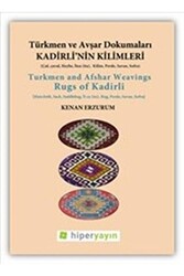 Kadirli’nin Kilimleri: Türkmen ve Avşar Dokumaları - 1