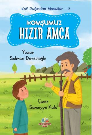 Kaf Dağından Masallar 2 - Komşumuz Hızır Amca - 1