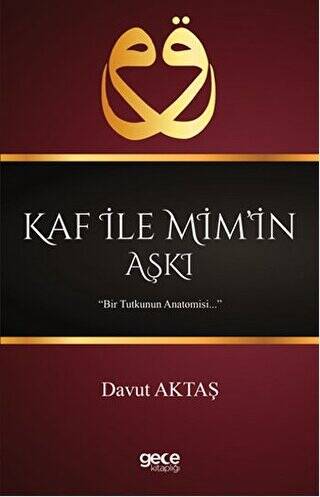Kaf İle Mim’in Aşkı - 1