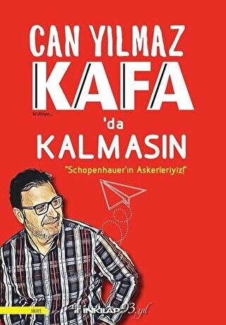 Kafa`da Kalmasın - Schopenhauer`ın Askerleriyiz! - 1