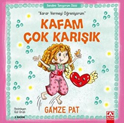 Kafam Çok Karışık - Karar Vermeyi Öğreniyorum - 1