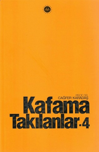 Kafama Takılanlar - 4 - 1