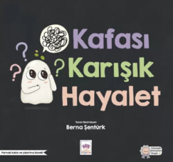 Kafası Karışık Hayalet - Ötüken Çocuk Yayınları