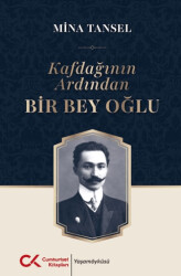 Kafdağının Ardından Bir Bey Oğlu - Cumhuriyet Kitapları