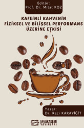 Kafeinli Kahvenin Fiziksel ve Bilişsel Performans Üzerine Etkisi - 1