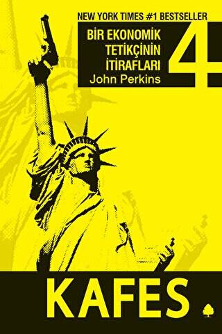 Kafes : Bir Ekonomik Tetikçinin İtirafları 4.Kitap - 1