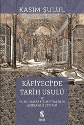 Kafiyeci’de Tarih Usulü el-Muhtasar fi İlmi’t-Tarih - 1