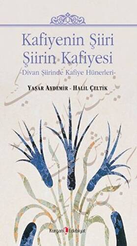 Kafiyenin Şiiri Şiirin Kafiyesi - 1