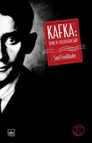 Kafka: Utanç ve Suçluluğun Şairi - 1