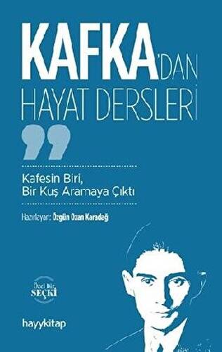 Kafka’dan Hayat Dersleri - 1