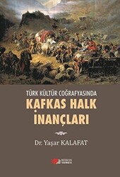 Kafkas Halk İnançları - Berikan Yayınevi