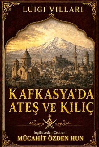 Kafkasya`da Ateş ve Kılıç - 1