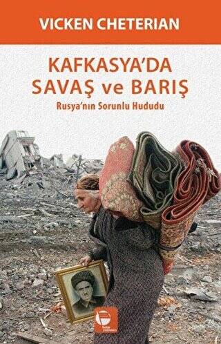 Kafkasya`da Savaş ve Barış - 1