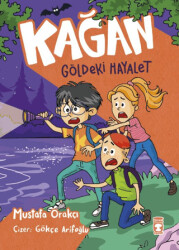 Kağan - Göldeki Hayalet - Timaş Çocuk