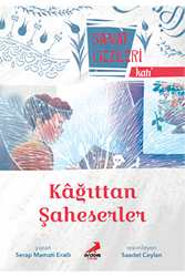 Kağıttan Şaheserler - Katı - Sanat Gezileri - 1